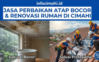 Jasa Perbaikan Atap Bocor & Renovasi Rumah di Cimahi – Solusi Tuntas Hadapi Musim Hujan