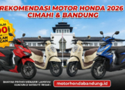 Rekomendasi Motor Honda Terbaru 2026 di Cimahi & Bandung: DP Cuma 700 Ribu, Cicilan Super Ringan!